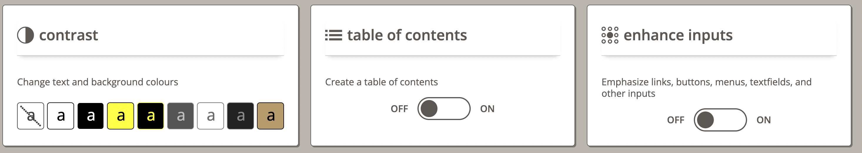 Widget with options to change the contrast and background colours, create a table of content, and enhancing inputs by emphasizing links, buttons, menus etc.